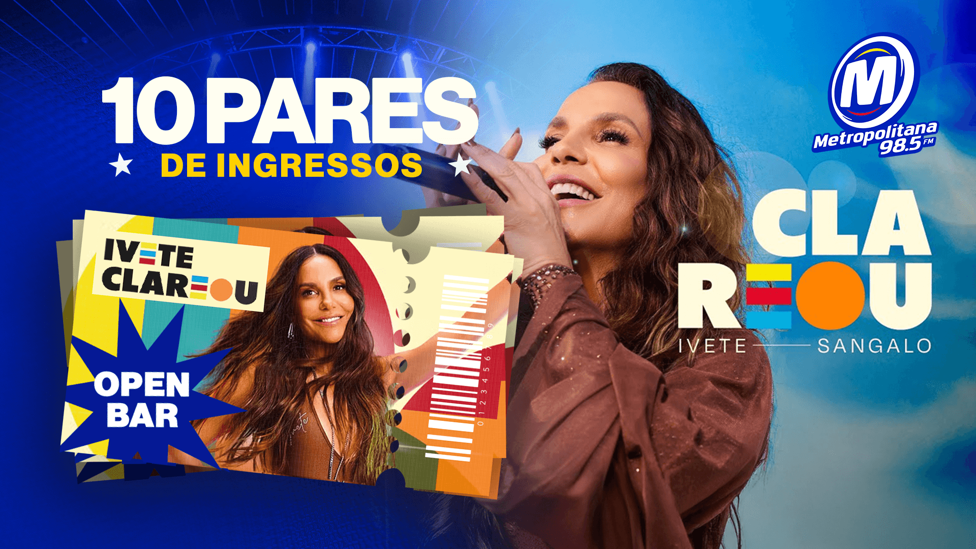 A Metropolitana vai levar 10 OUVINTES pra curtir a turnê Clareou da Ivete Sangalo com OPEN BAR! 🍻